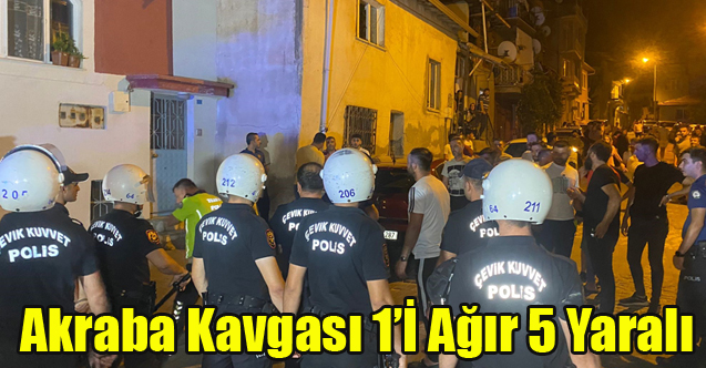 Uşak'ta Akrabalar arasında kavgada 1’i ağır 5 kişi yaralandı