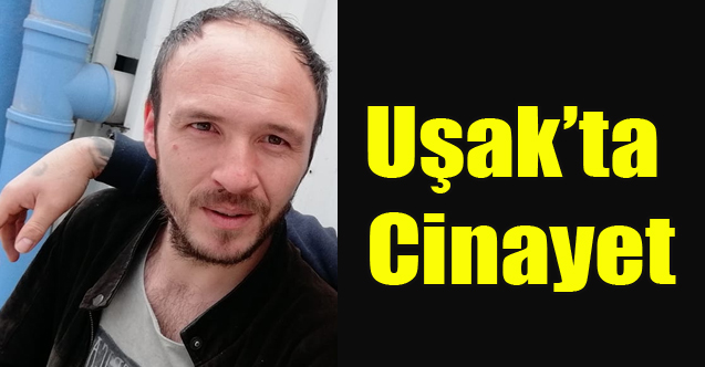 Uşak'ta Cinayet, Parkta Çatıştılar 1 Ölü