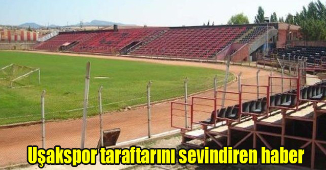 Uşakspor taraftarını sevindiren haber