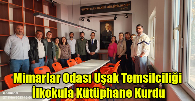 Mimarlar Odası Uşak Temsilciği İlkokula Kütüphane Kurdu