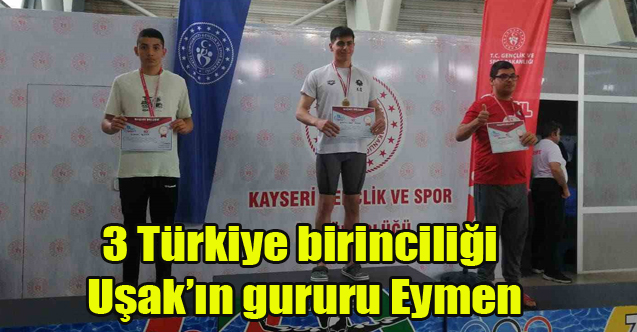 Uşak’ın gururu Eymen’den 3 Türkiye birinciliği