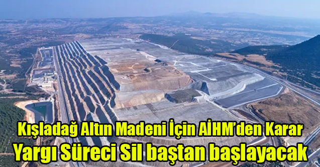 AİHM’den Tüprag'ın 'Cehennem Çukuru' için ihlal kararı