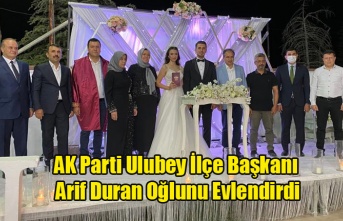AK PARTİ ULUBEY İLÇE BAŞKANI ARİF DURAN OĞLUNU EVLENDİRDİ