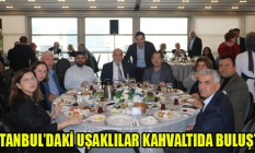 İSTANBULDAKİ UŞAKLILAR KAHVALTIDA BULUŞTU