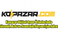 Kopazar Dijital Oyun Ürünlerinde Güvenli, Hızlı ve Avantajlı Alışverişin Adresi