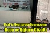 Uşak’ta Uyuşturucu Operasyonu: Baba ve Oğluna Gözaltı