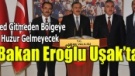 BAKAN EROĞLU UŞAK'TA