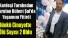 UŞAK'TA Kİ CİNAYETTE ÖLÜ SAYISI İKİ OLDU