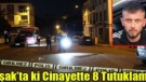 Uşak'ta ki Cinayette 8 Tutuklama