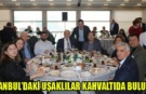 İSTANBUL’DAKİ UŞAKLILAR KAHVALTIDA BULUŞTU