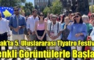 Uşak’ta 5. Uluslararası Tiyatro Festivali renkli görüntülerle başladı