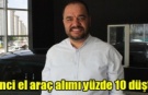 İkinci el araç alımı yüzde 10 düştü