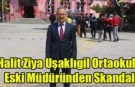 Halit Ziya Uşaklıgil Ortaokulu Eski Müdüründen Skandal...