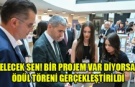 “GELECEK SEN! BİR PROJEM VAR DİYORSAN” ÖDÜL TÖRENİ GERÇEKLEŞTİRİLDİ