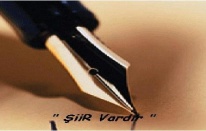 GÖNÜL VERDİĞİ ŞİİRLERDE HAYAT BULDU