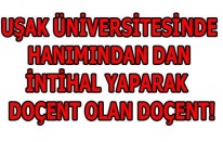 UŞAK ÜNİVERSİTESİNDE İNTİHAL BOMBASI