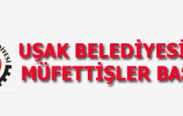 UŞAK BELEDİYESİNİ MÜFETTİŞLER BASTI