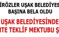 UŞAK BELEDİYESİNDE SAHTE TEKLİF MEKTUBU ŞOKU