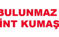BULUNMAZ HİNT KUMAŞI!