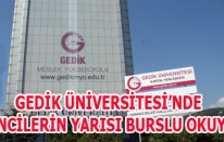 GEDİK ÜNİVERSİTESİNDE ÖĞRENCİLERİN YARISI BURSLU OKUYACAK