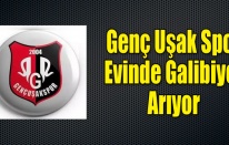GENÇ UŞAKSPOR EVİNDE GALİBİYET ARIYOR