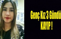 18 YAŞINDAKİ GENÇ KIZ KAYIP !