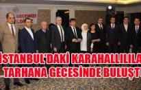 İSTANBUL’DAKİ KARAHALLILILAR  TARHANA GECESİNDE BULUŞTU