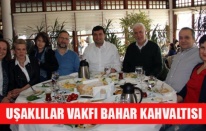 UŞAKLILAR VAKFI BAHAR KAHVALTISI YAPILDI