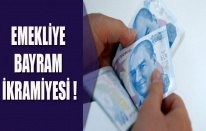 EMEKLİYE BAYRAM İKRAMİYESİ'