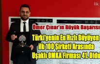 UŞAKLI İŞ ADAMI ÖMER ÇINAR'IN FİRMASI EN HIZLI BÜYÜYEN 41. ŞİRKET OLDU