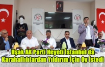 UŞAK AK PARTİ HEYETİ İSTANBUL DA KARAHALLILILARDAN OY İSTEDİ
