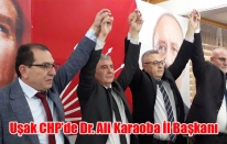 CHP UŞAK İL BAŞKANLIĞINA DR. ALİ KARAOBA SEÇİLDİ