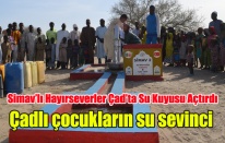 Simavlı Hayırseverler Çad'ta Su Kuyusu Açtırdı, Çocuklar sevince boğuldu