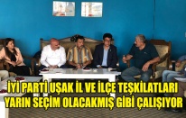 İYİ PARTİ UŞAK TEŞKİLATI YARIN SEÇİM OLACAKMIŞ GİBİ ÇALIŞIYOR