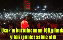 Uşak’ın kurtuluşunun 100.yılında yıldız isimler sahne aldı