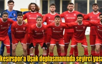 Balıkesirspor'a Uşak deplasmanında seyirci yasağı