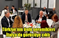 Türkiye'nin ünlü seramikleri İtalya’da görücüye çıktı