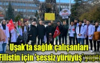 Uşak’ta sağlık çalışanları Filistin için 'sessiz yürüyüş' yaptı
