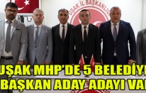 UŞAK MHP'DE 5 BELEDİYE BAŞKAN ADAY ADAYI VAR