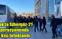 Uşak’ta Sibergöz-21 operasyonunda 10 kişi tutuklandı