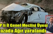 CHP'Lİ İL GENEL MECLİSİ ÜYESİ ERKAN ARAS KAZADA AĞIR YARALANDI