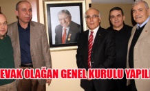 ÇEVAK OLAĞAN GENEL KURUL YAPILDI