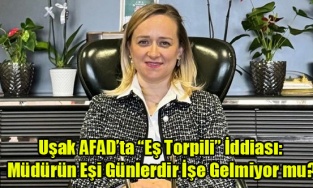 Uşak AFAD’ta “Eş Torpili” İddiası: Müdürün Eşi Günlerdir İşe Gelmiyor mu?