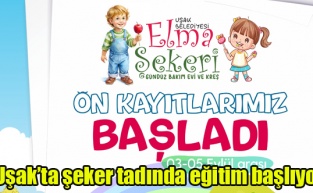 Uşak’ta şeker tadında eğitim başlıyor