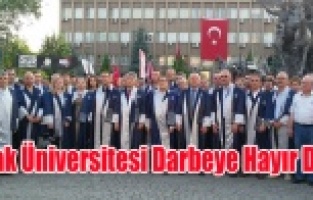 UŞAK ÜNİVERSİTESİNDEN DARBEYE HAYIR YÜRÜYÜŞÜ