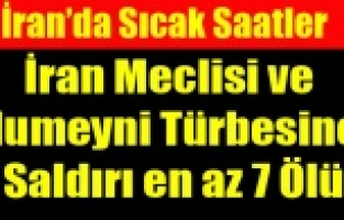 İRAN DA MECLİSE  İŞİD SALDIRISI 7 ÖLÜ