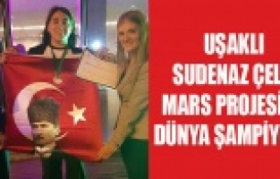 UŞAKLI SUDENAZ'IN PROJESİ DÜNYA ŞAMPİYONU OLDU