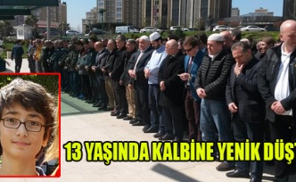 13 YAŞINDAKİ ÖĞRENCİ KALBİNE YENİK DÜŞTÜ