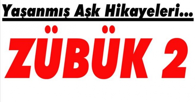 ZENGİN ZÜBÜKÜN İŞ VE  AŞK MACERALARI