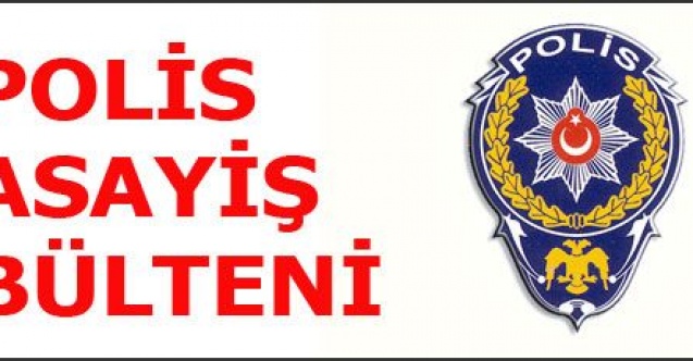 1 NİSAN POLİS BÜLTENİ